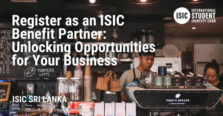 Register as an ISIC Benefit Partner: Unlocking Opportunities for Your Business ISIC SRI LANKA