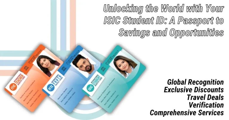 Unlocking the World with Your ISIC Student ID: A Passport to Savings and Opportunities